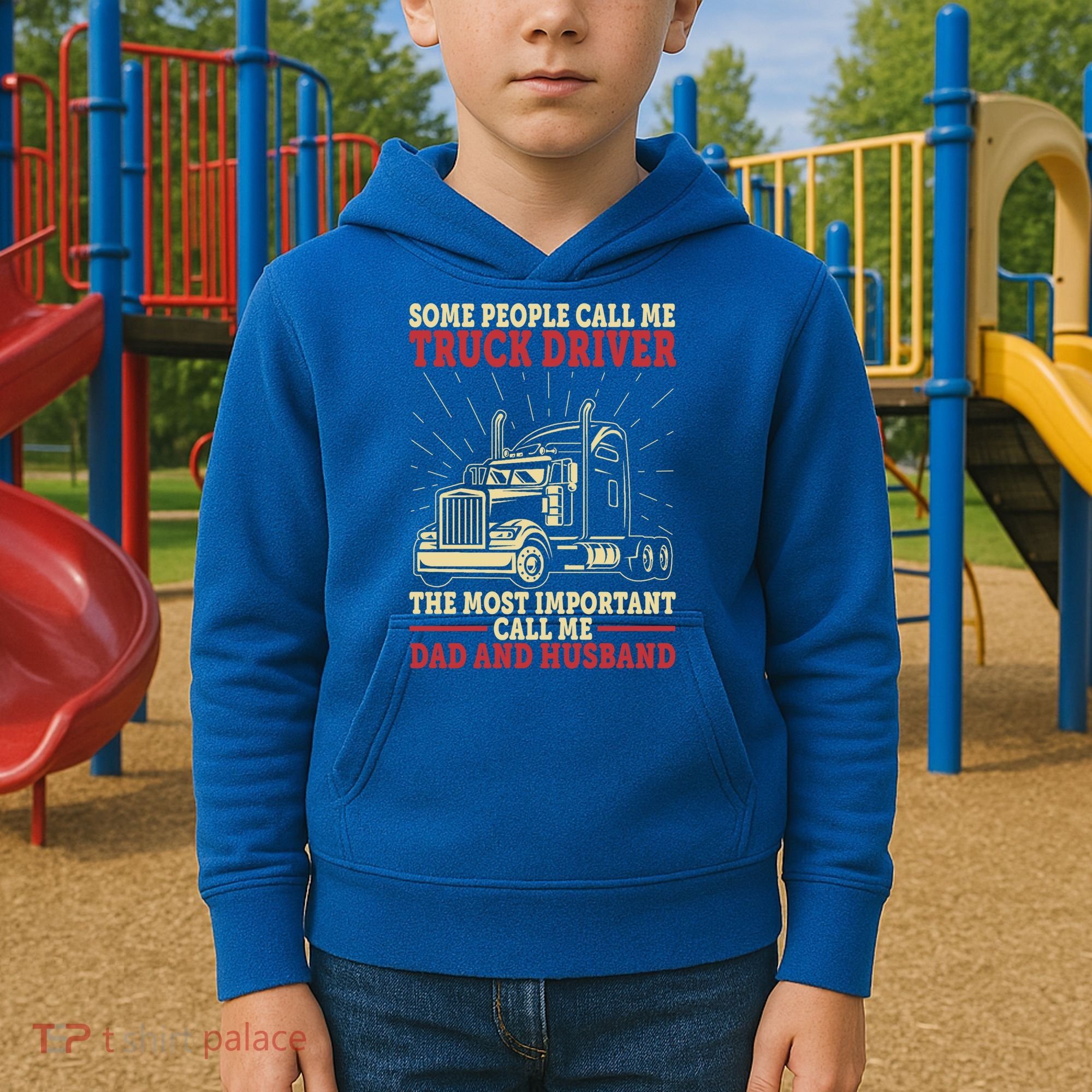 Trucker Dad And Husband People Call Me Truck Driver Big Rig Gift Kids Hoodie