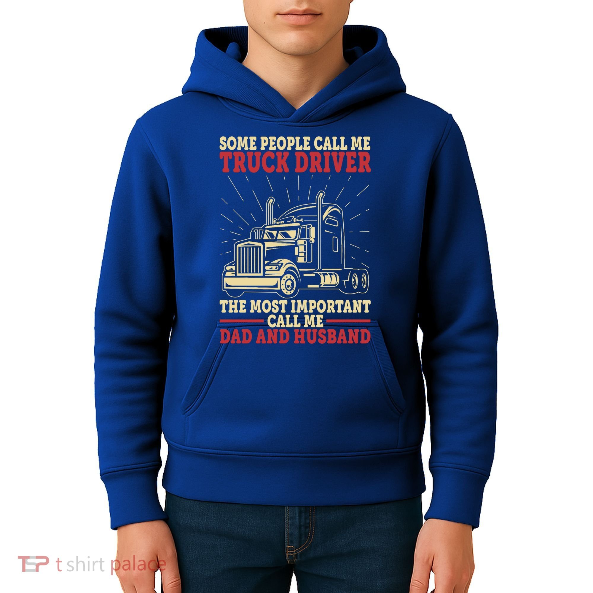 Trucker Dad And Husband People Call Me Truck Driver Big Rig Gift Kids Hoodie