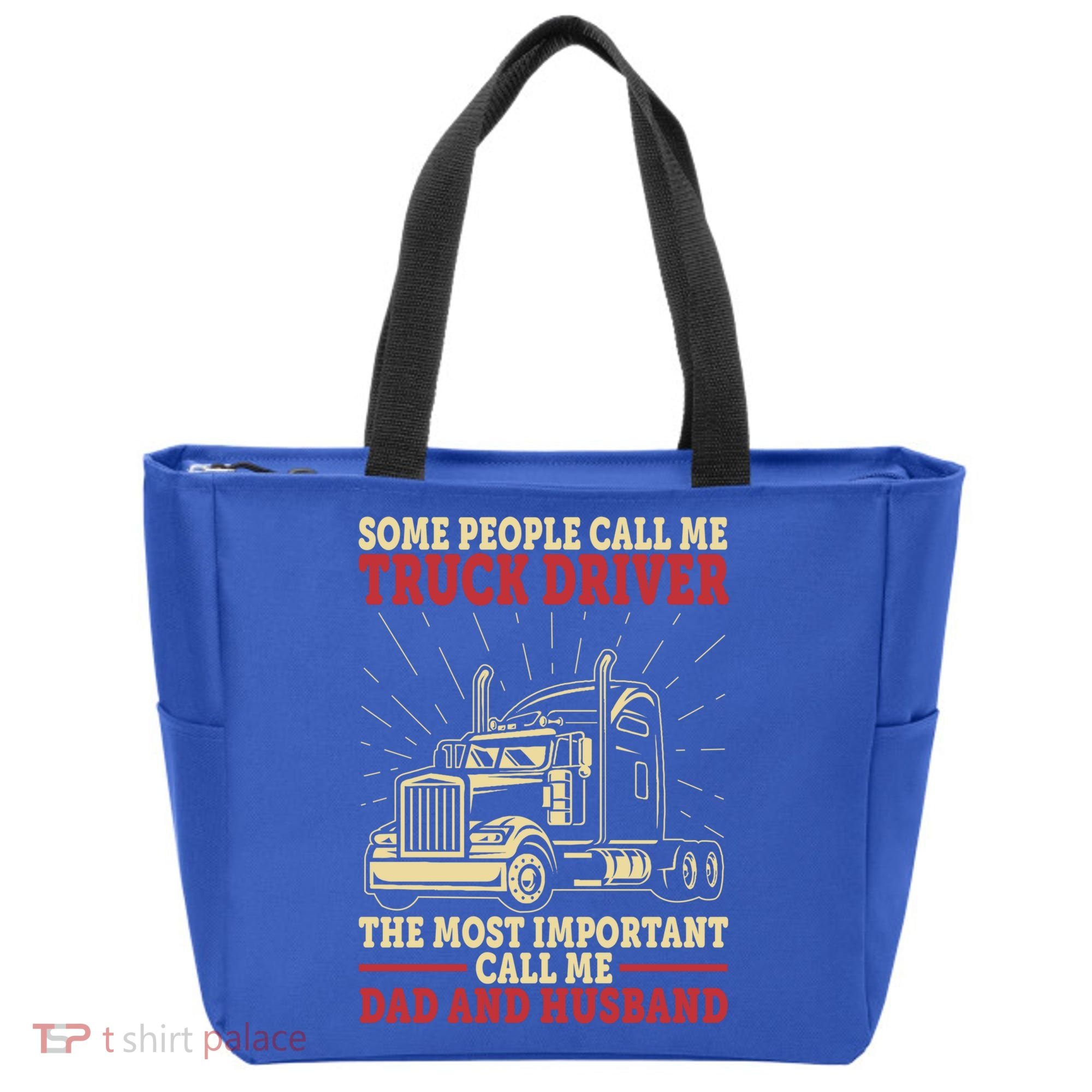Trucker Dad And Husband People Call Me Truck Driver Big Rig Gift Tote Bag