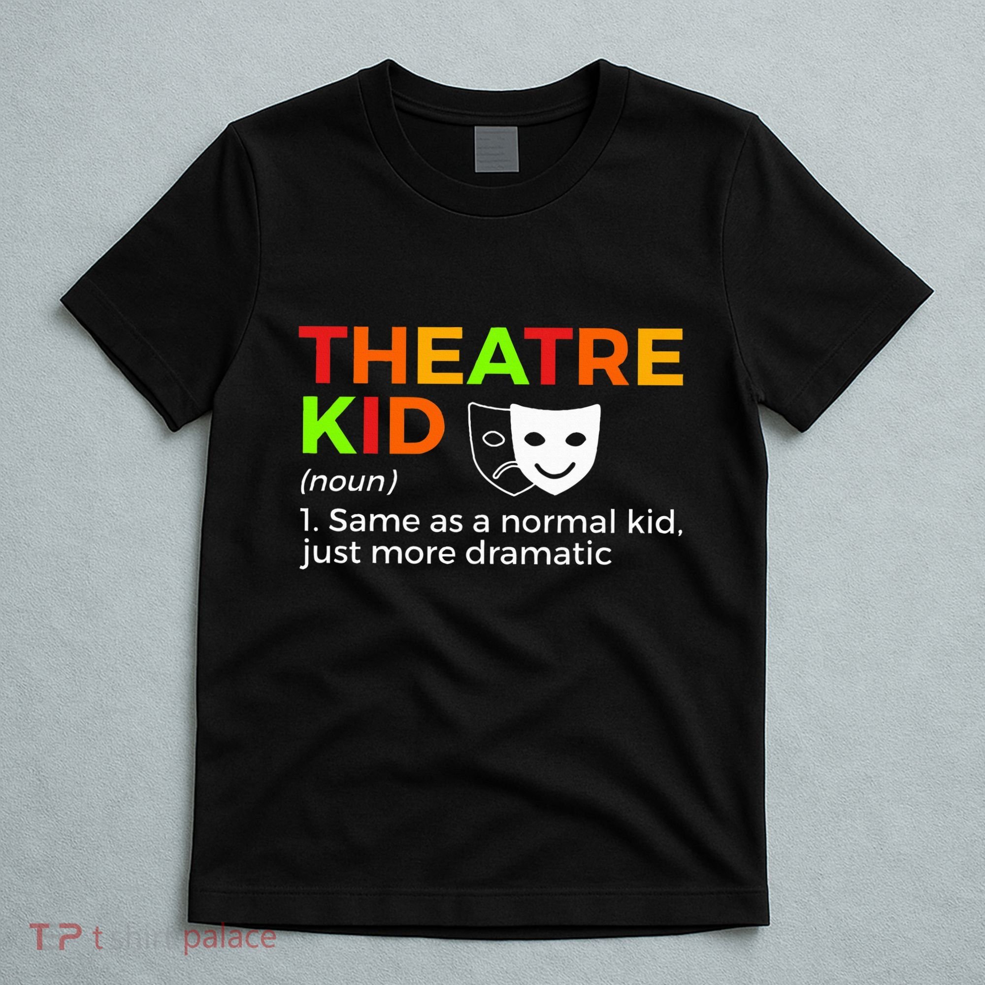 Theatre Definition Actor T-Shirt