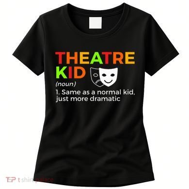 Theatre Definition Actor Women's T-Shirt