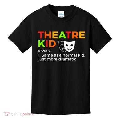 Theatre Definition Actor Kids T-Shirt