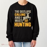The Deer Are Calling So I Must Go Hunting Women's Sweatshirt thumb 0