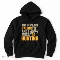 The Deer Are Calling So I Must Go Hunting Hoodie thumb 0