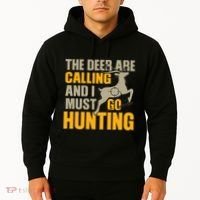 The Deer Are Calling So I Must Go Hunting Hoodie thumb 2