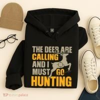 The Deer Are Calling So I Must Go Hunting Hoodie thumb 4