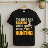 The Deer Are Calling So I Must Go Hunting T-Shirt thumb 2