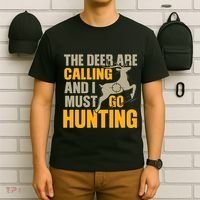 The Deer Are Calling So I Must Go Hunting T-Shirt thumb 6