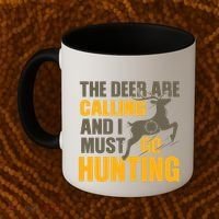 The Deer Are Calling So I Must Go Hunting Coffee Mug thumb 2