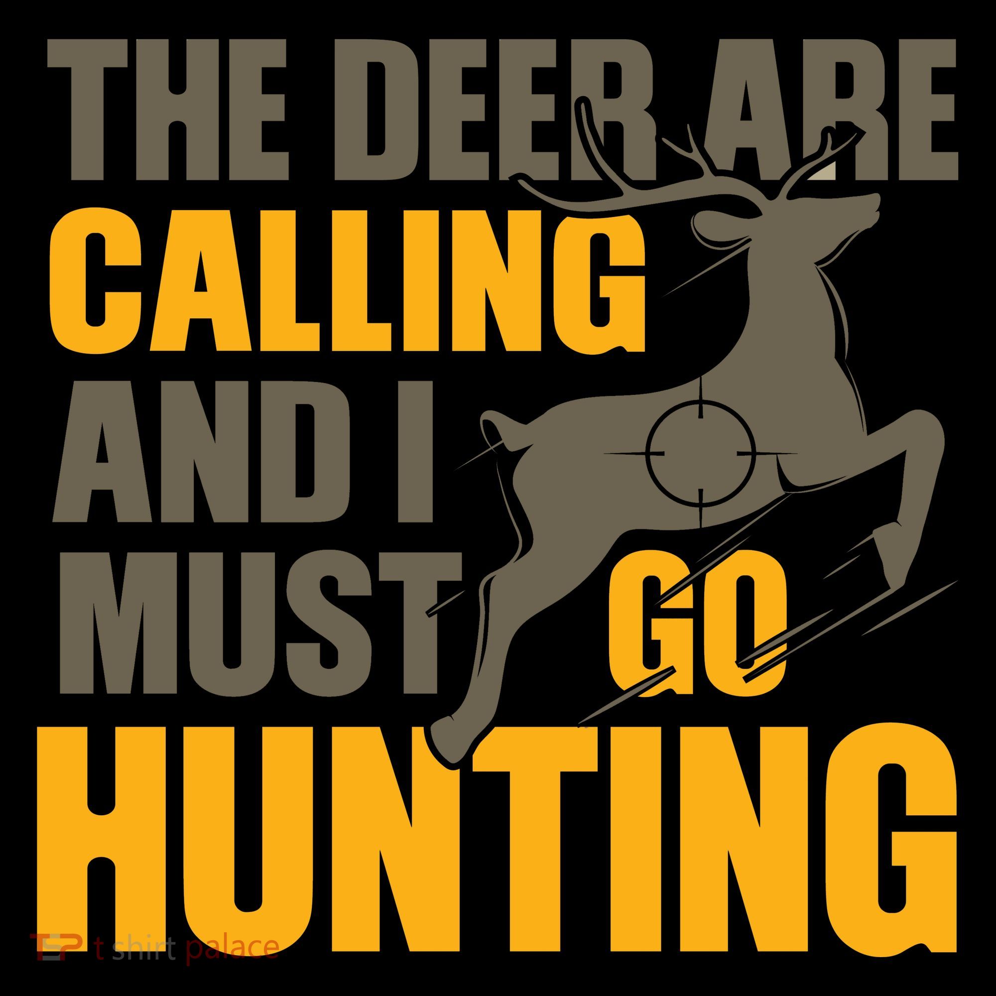 The Deer Are Calling So I Must Go Hunting Coffee Mug