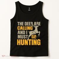 The Deer Are Calling So I Must Go Hunting Tank Top thumb 2
