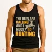 The Deer Are Calling So I Must Go Hunting Tank Top thumb 3