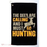 The Deer Are Calling So I Must Go Hunting Golf Towel thumb 0