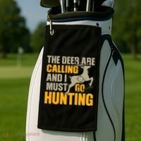 The Deer Are Calling So I Must Go Hunting Golf Towel thumb 2