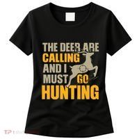 The Deer Are Calling So I Must Go Hunting Women's T-Shirt thumb 0