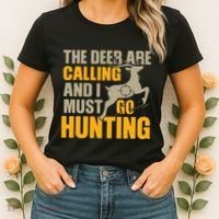 The Deer Are Calling So I Must Go Hunting Women's T-Shirt thumb 2