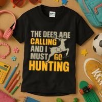 The Deer Are Calling So I Must Go Hunting Kids T-Shirt thumb 3