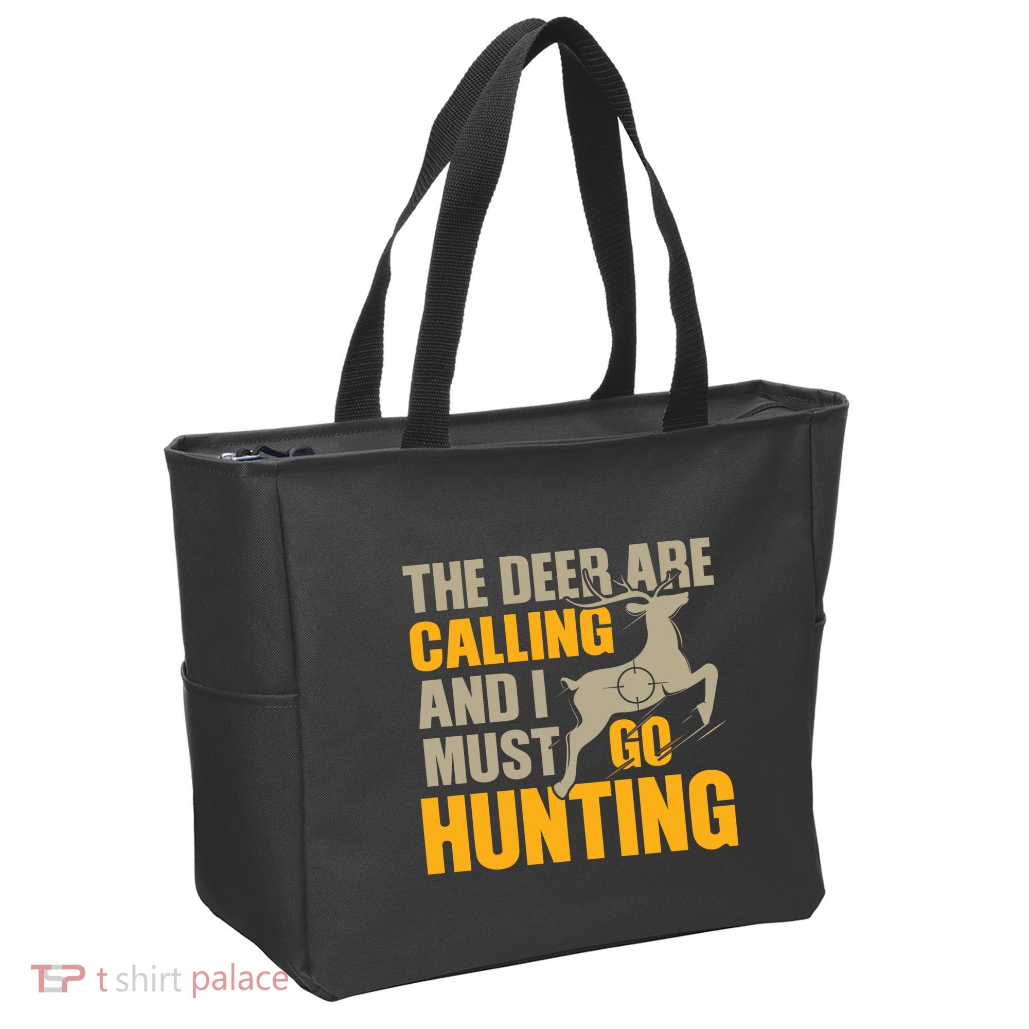 The Deer Are Calling So I Must Go Hunting Tote Bag