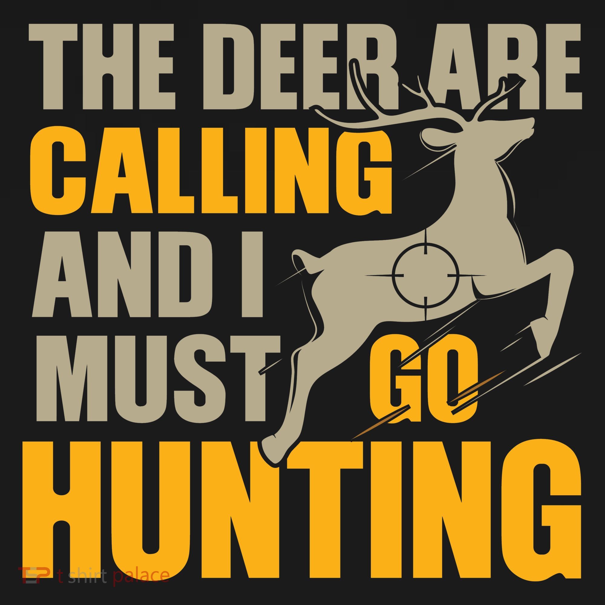 The Deer Are Calling So I Must Go Hunting Tote Bag