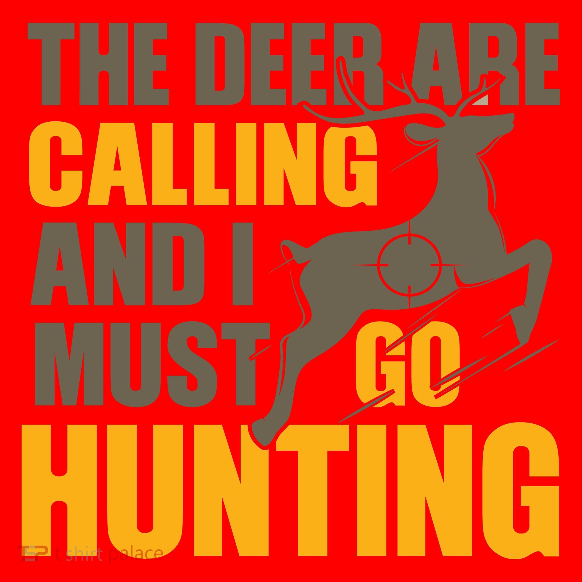 The Deer Are Calling So I Must Go Hunting Santa Hat