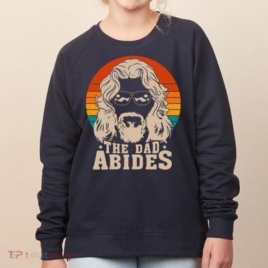 The Dad Abides Funny Fathers Day Retro Women's Sweatshirt