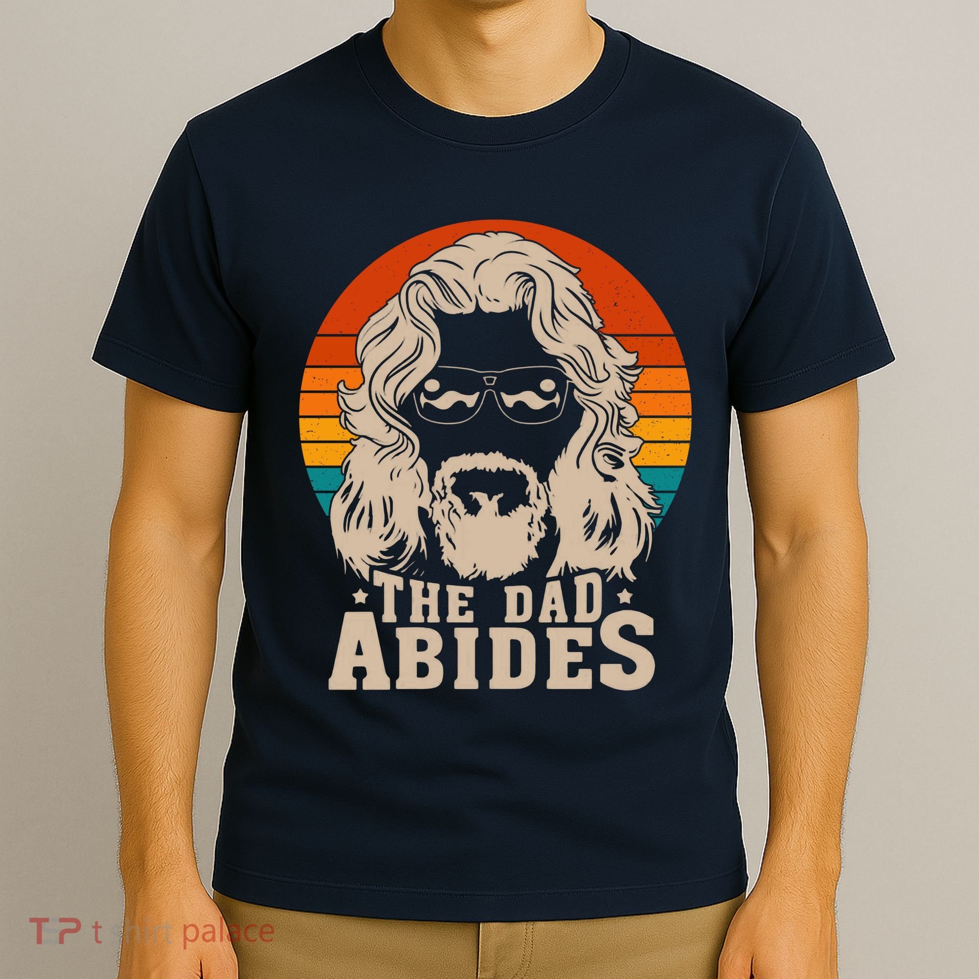 The Dad Abides Funny Fathers Day Retro T-Shirt