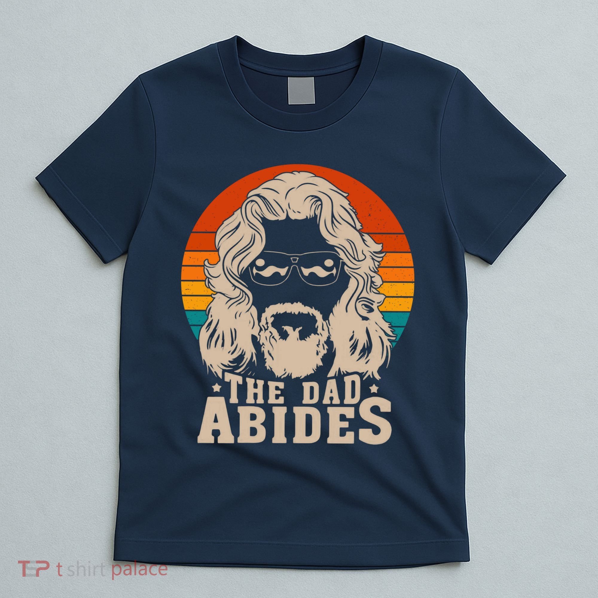 The Dad Abides Funny Fathers Day Retro T-Shirt