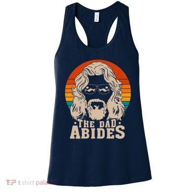 The Dad Abides Funny Fathers Day Retro Women's Tank Top