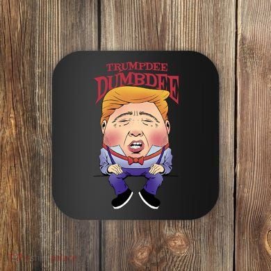 Trumpdee Dumbdee Anti Trump Funny Coaster