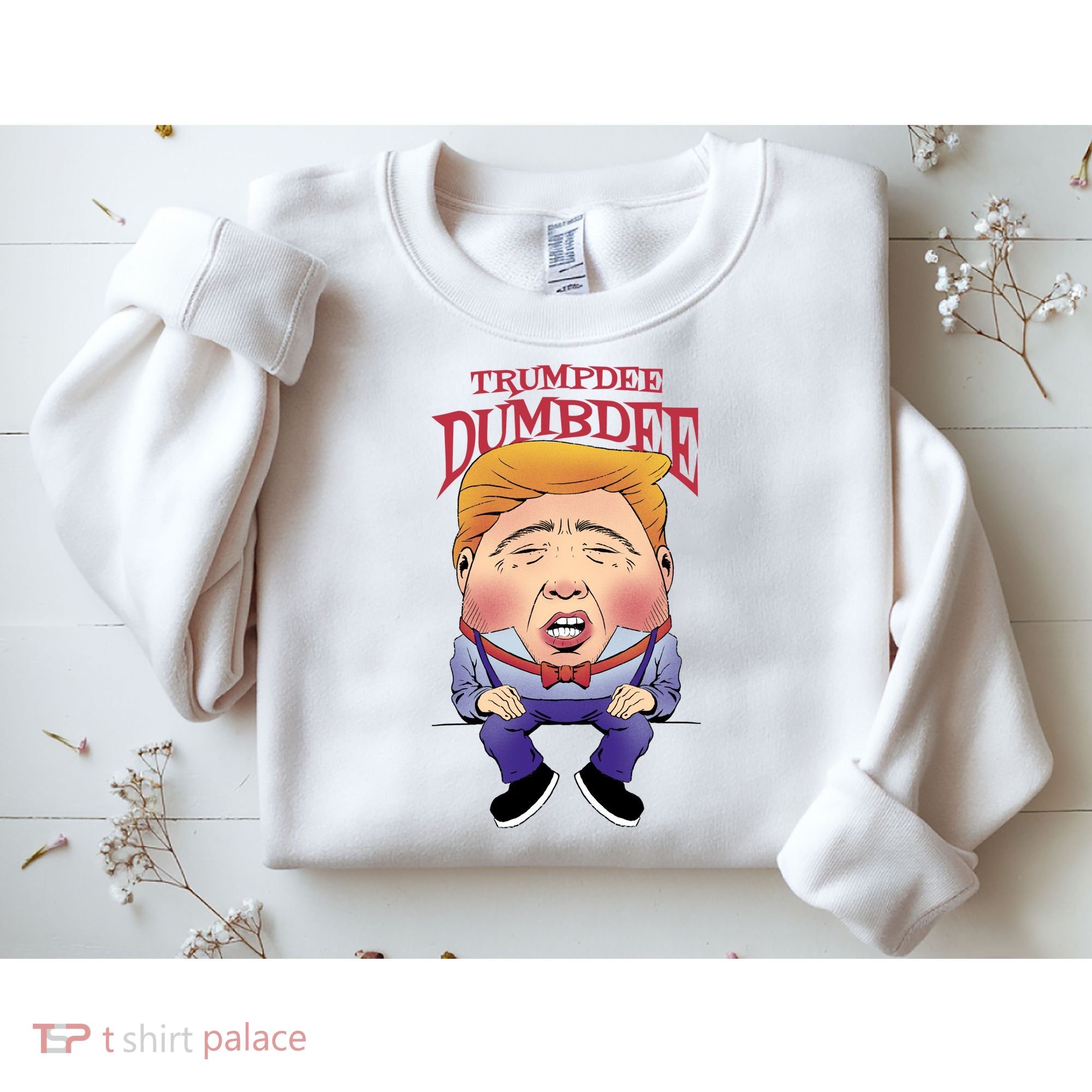 Trumpdee Dumbdee Anti Trump Funny Sweatshirt