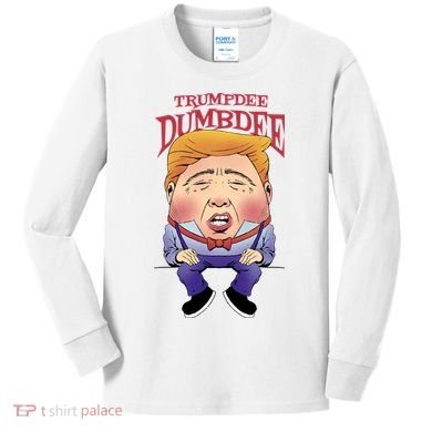 Trumpdee Dumbdee Anti Trump Funny Kids Long Sleeve Shirt