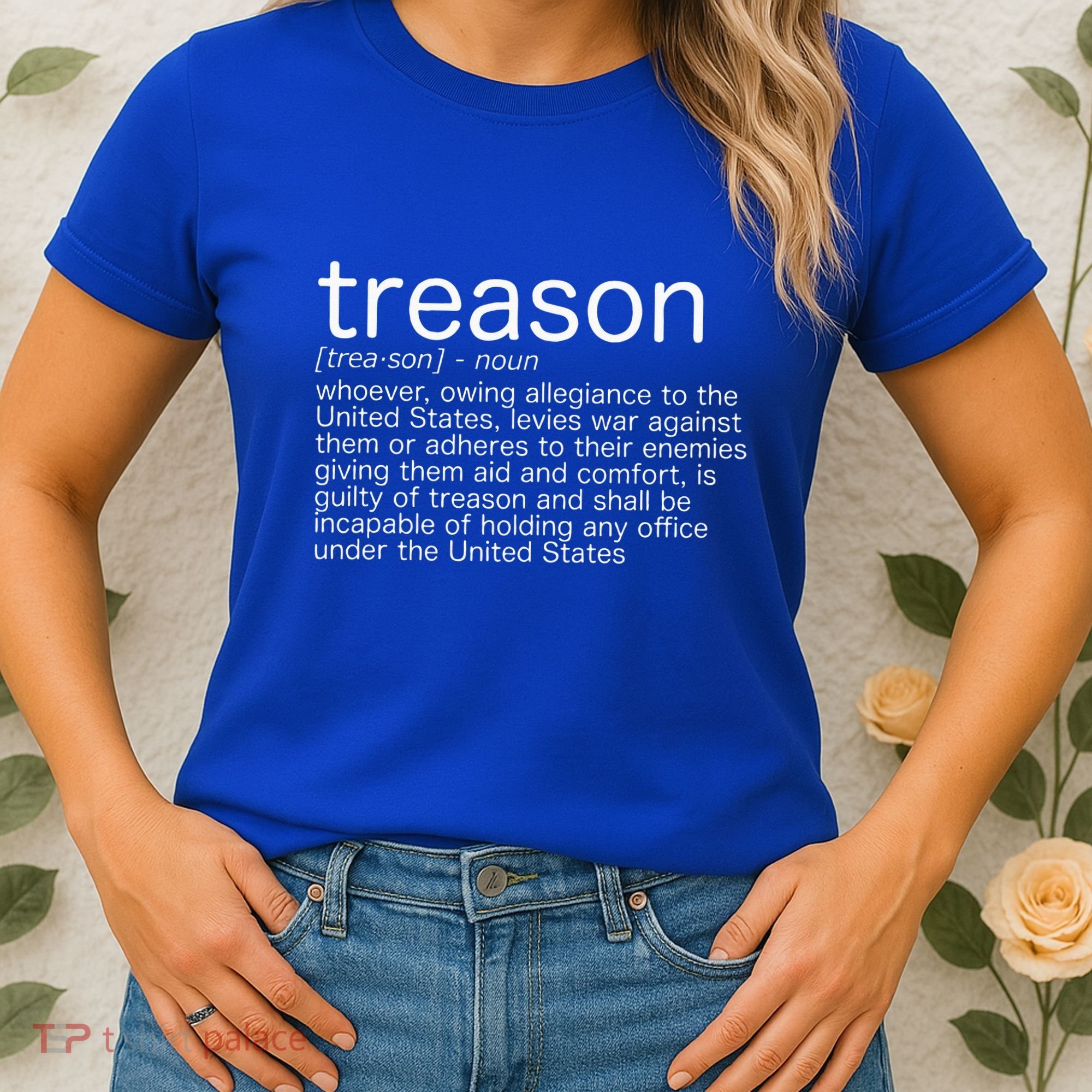 Treason Definition Anti Trump Treason Women's T-Shirt