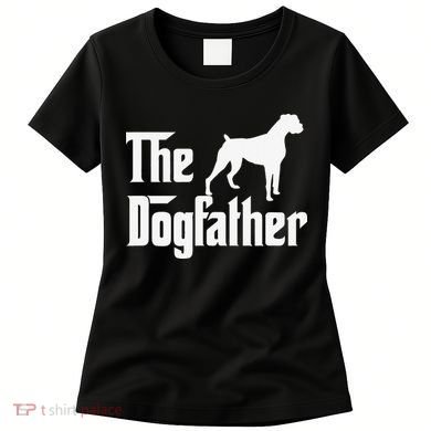 The Dogfather Boxer Dog Lover Dad Women's T-Shirt