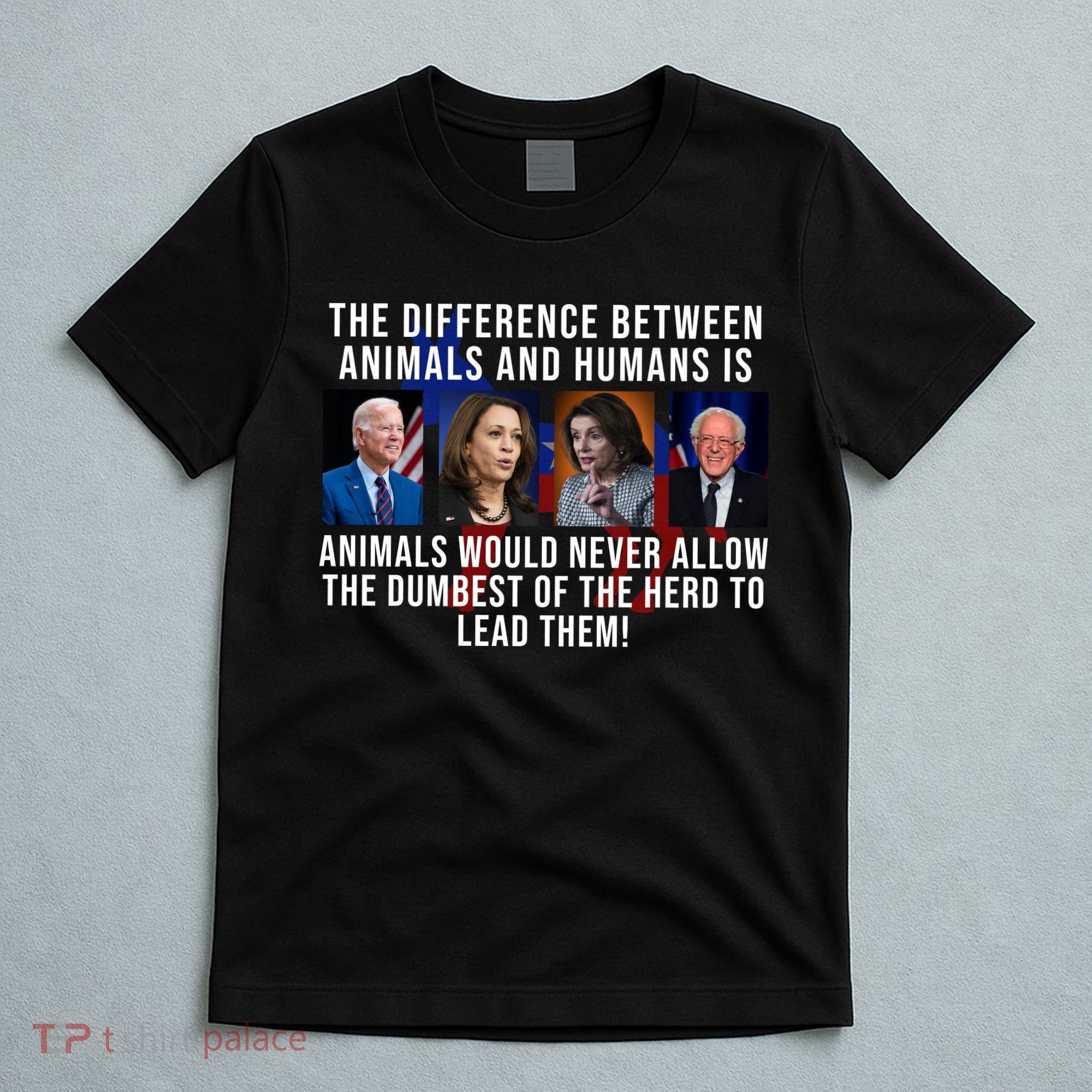 The Difference Between Animals And Humans Funny Democrat T-Shirt
