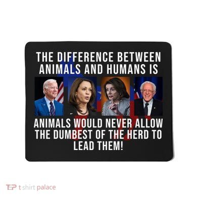 The Difference Between Animals And Humans Funny Democrat Mousepad