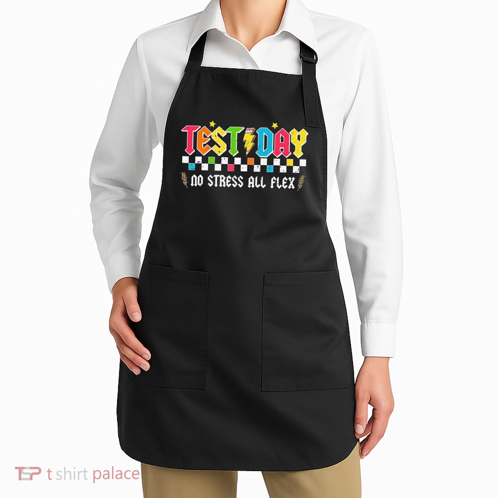 Testing Day Bruh No Stress All Flex Teacher Student Apron