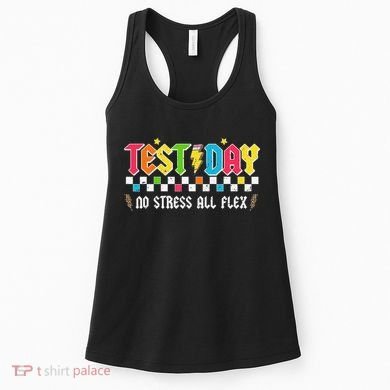 Testing Day Bruh No Stress All Flex Teacher Student Women's Tank Top