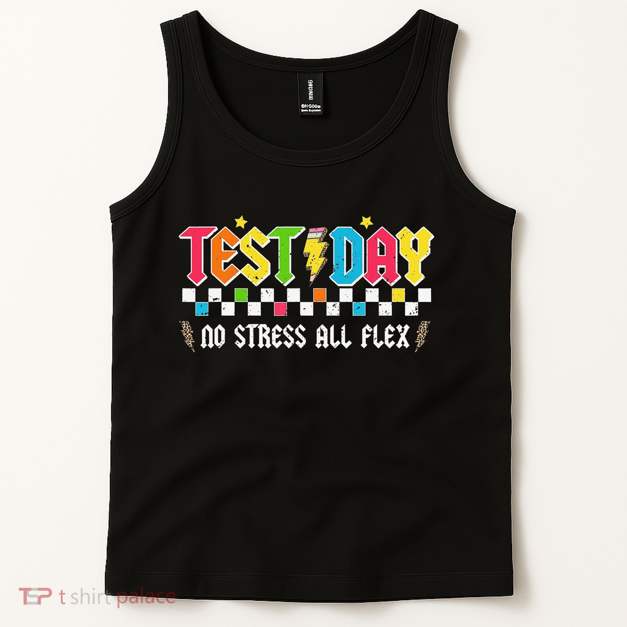 Testing Day Bruh No Stress All Flex Teacher Student Tank Top