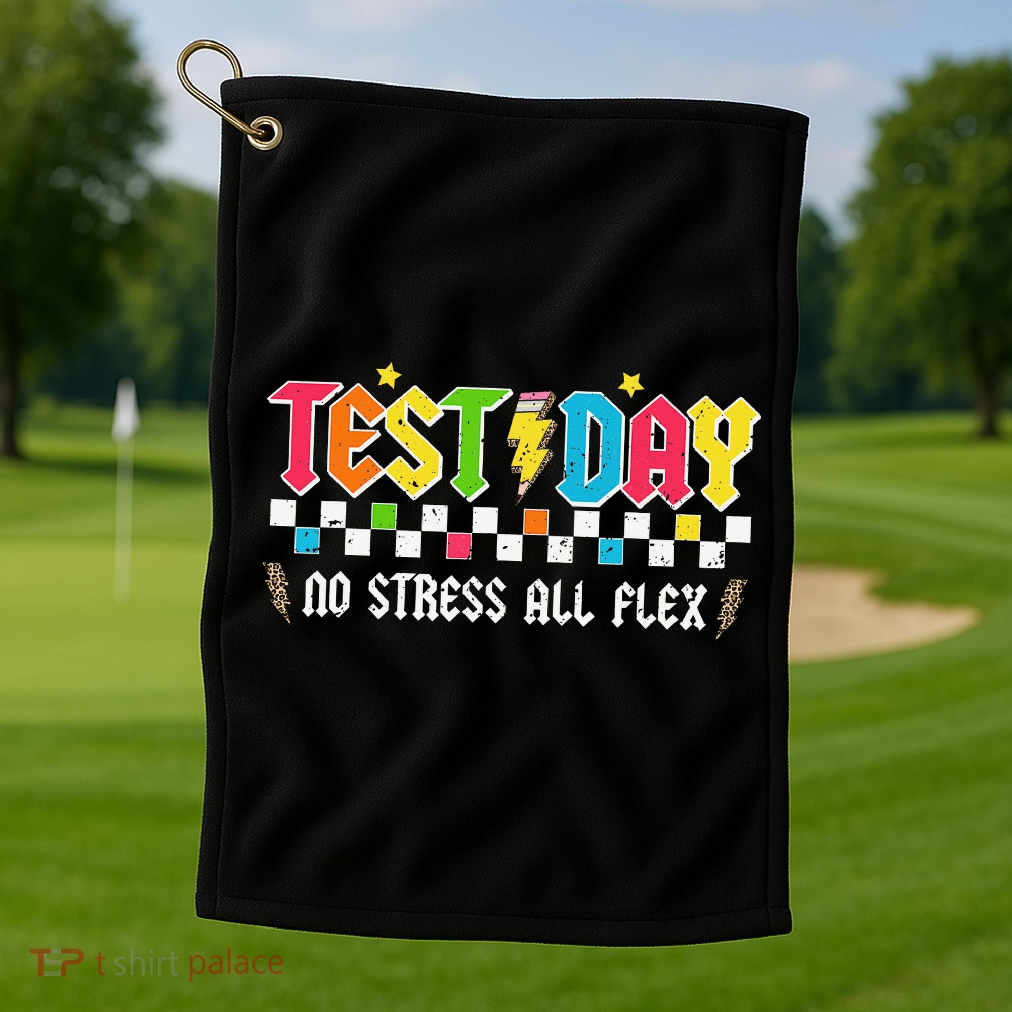 Testing Day Bruh No Stress All Flex Teacher Student Golf Towel