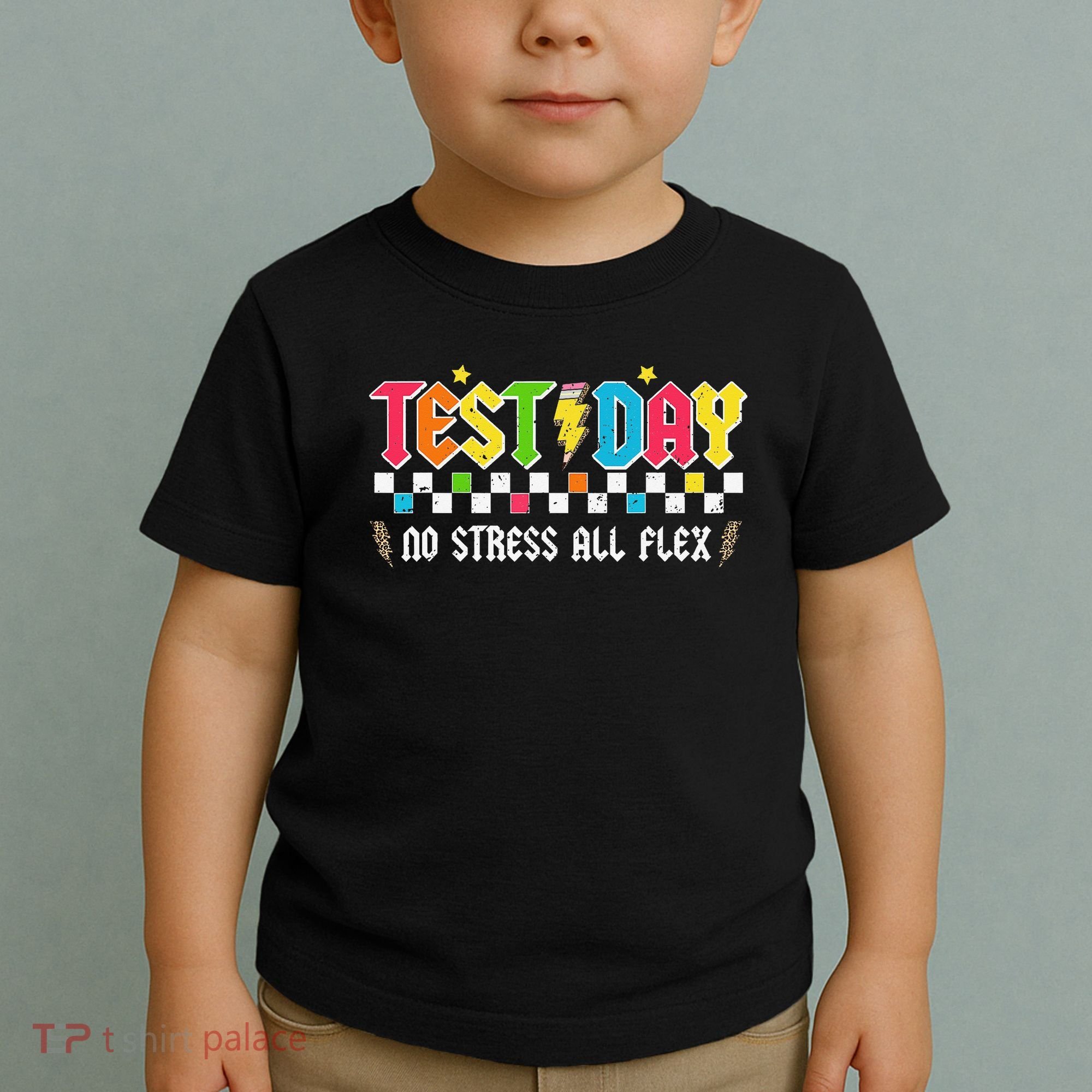 Testing Day Bruh No Stress All Flex Teacher Student Toddler T-Shirt