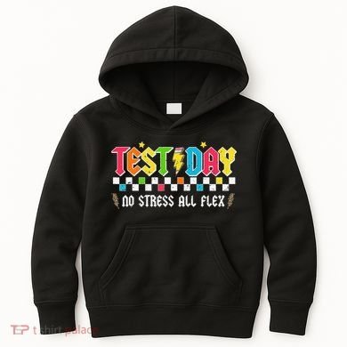Testing Day Bruh No Stress All Flex Teacher Student Kids Hoodie