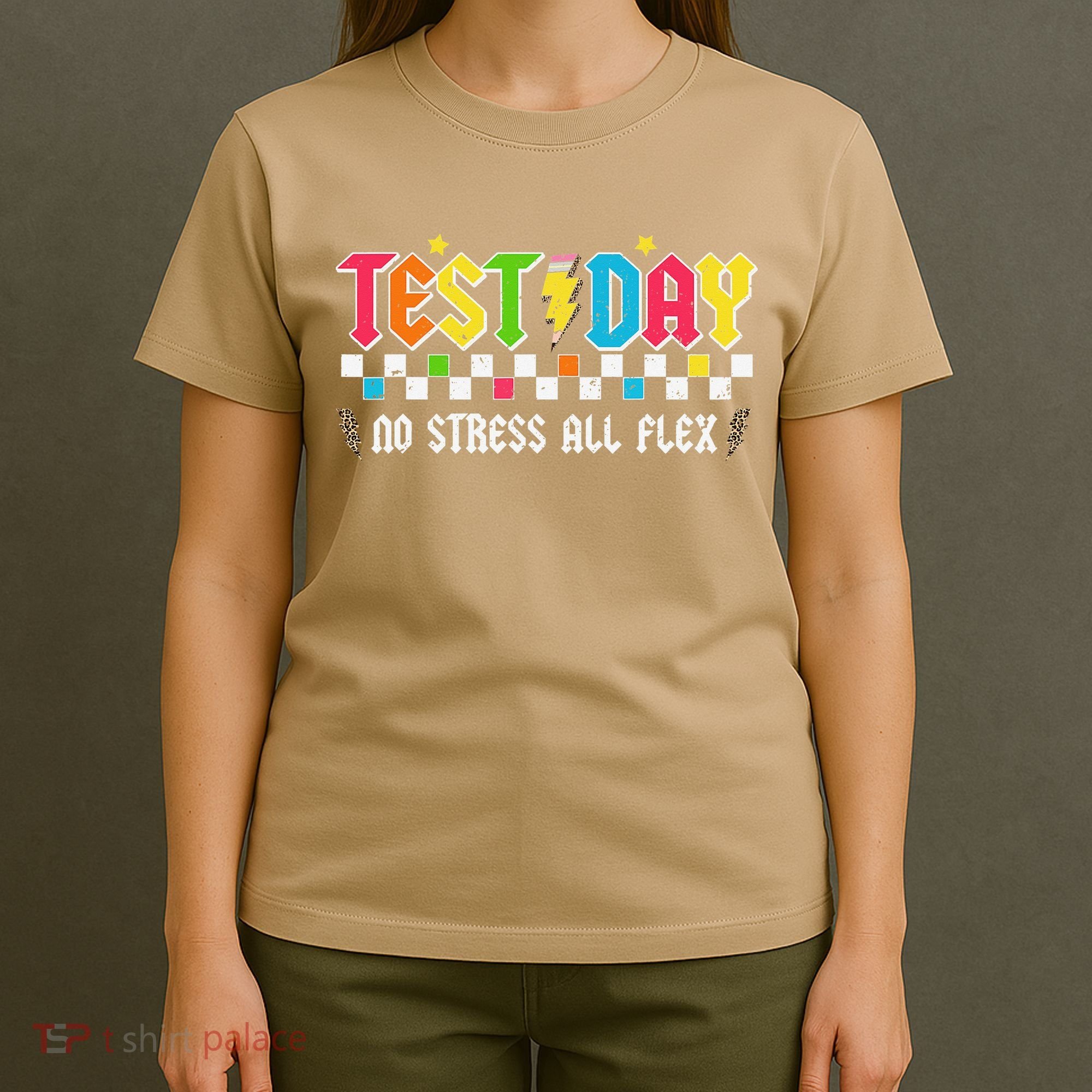 Testing Day Bruh No Stress All Flex Teacher Student T-Shirt