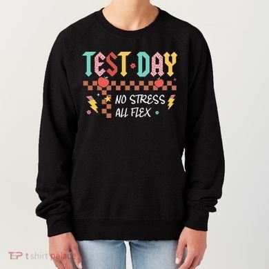 Testing Day Bruh No Stress All Flex Teacher Student Women's Sweatshirt
