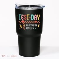 Testing Day Bruh No Stress All Flex Teacher Student Tumbler thumb 0