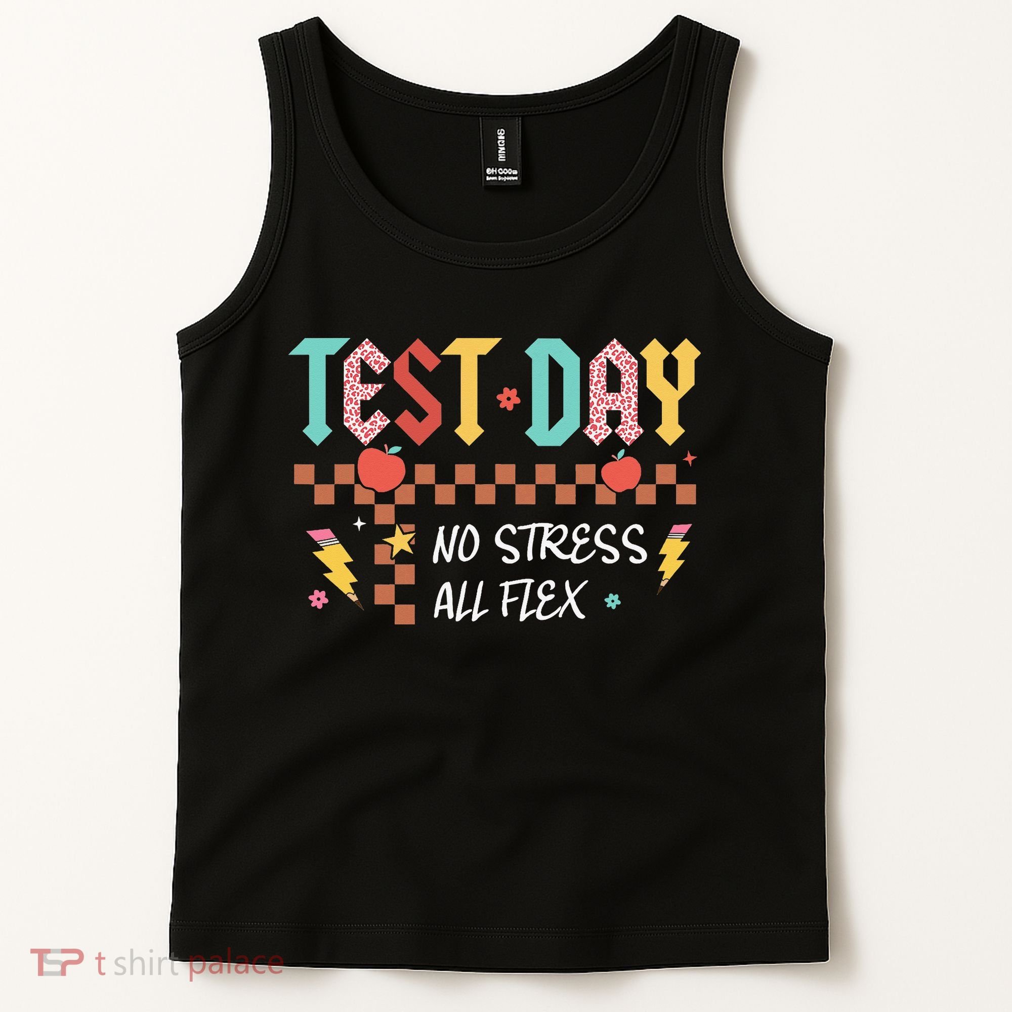 Testing Day Bruh No Stress All Flex Teacher Student Tank Top
