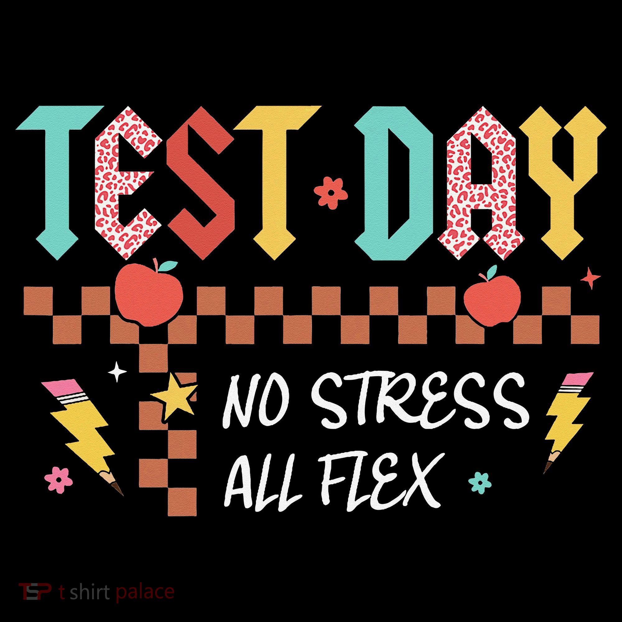 Testing Day Bruh No Stress All Flex Teacher Student Women's T-Shirt