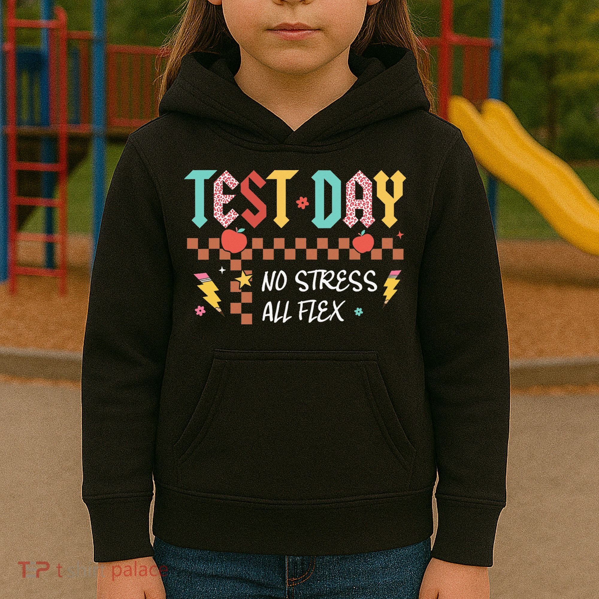 Testing Day Bruh No Stress All Flex Teacher Student Kids Hoodie