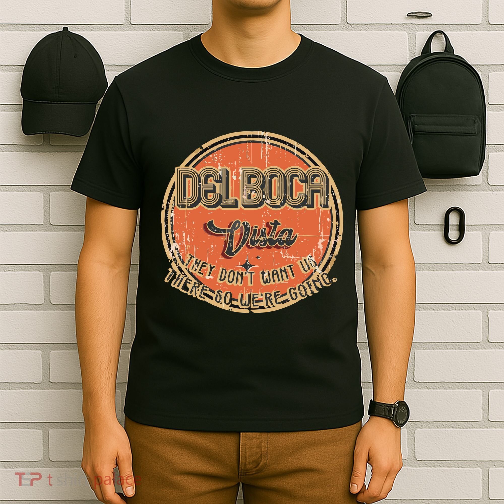 The Del Boca Vista They DonT #233 T-Shirt