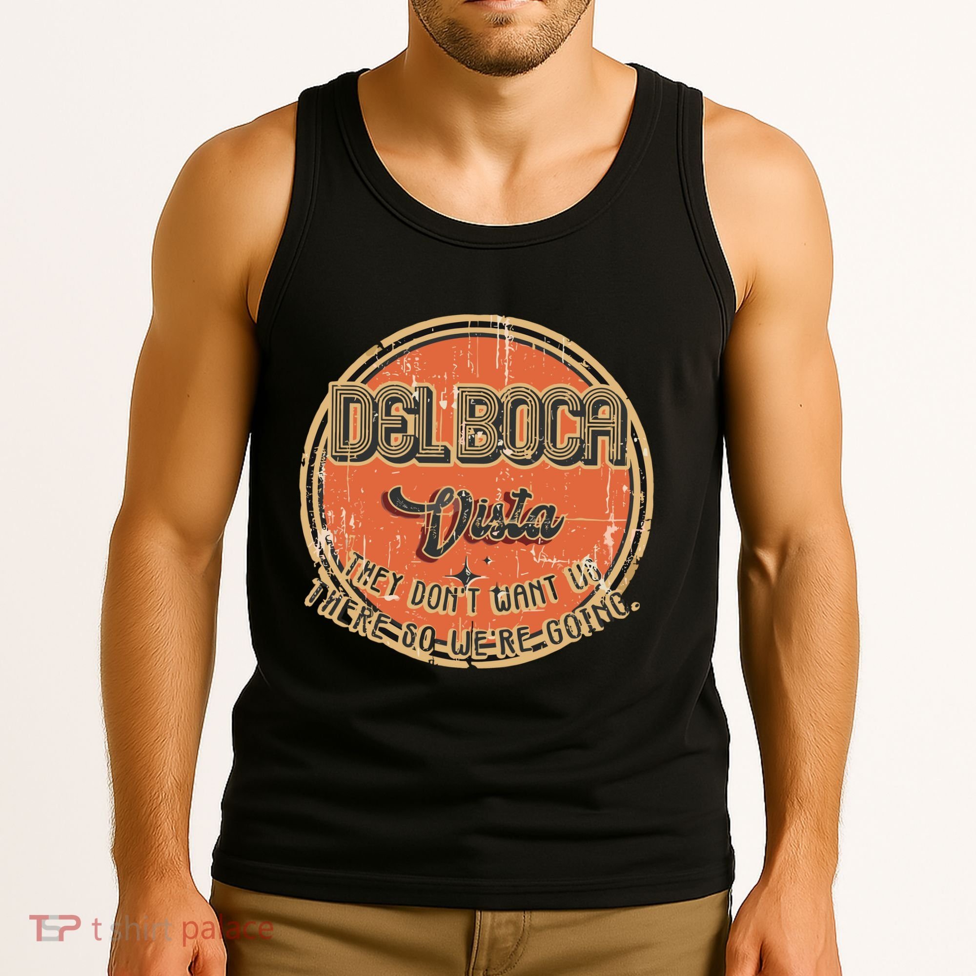 The Del Boca Vista They DonT #233 Tank Top