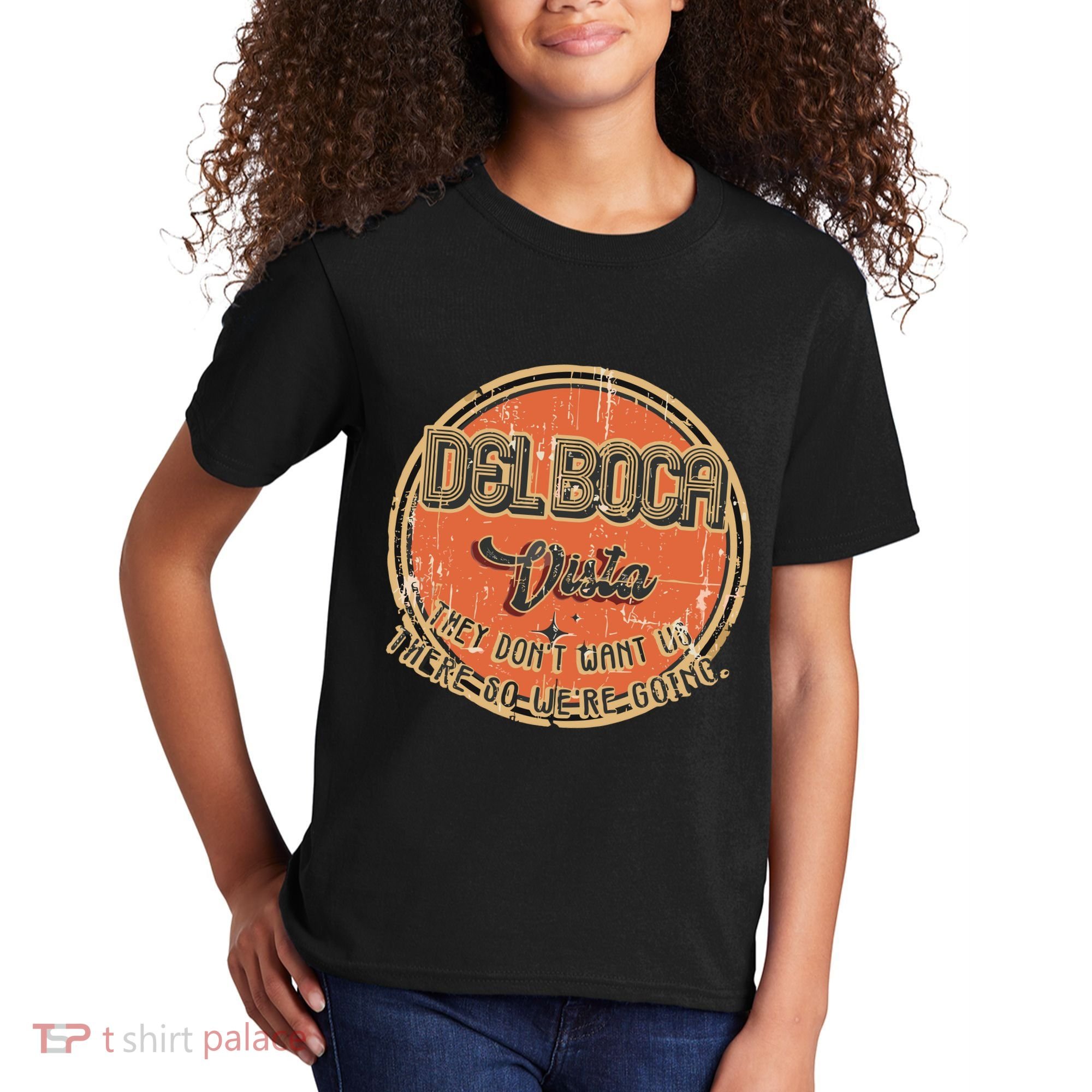 The Del Boca Vista They DonT #233 Kids T-Shirt